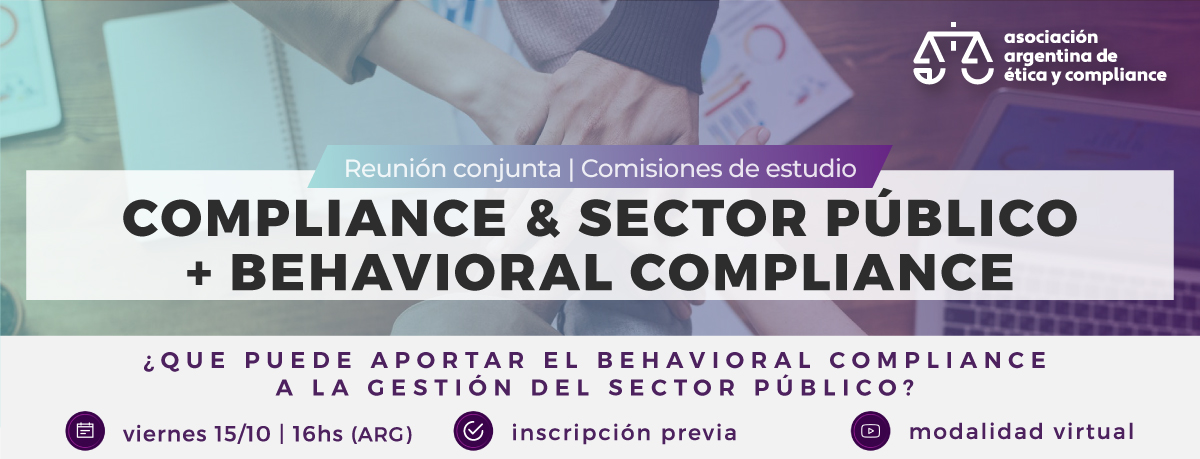 Comisión Conjunta Compliance & Sector Público + Behavioral Compliance | 15/10